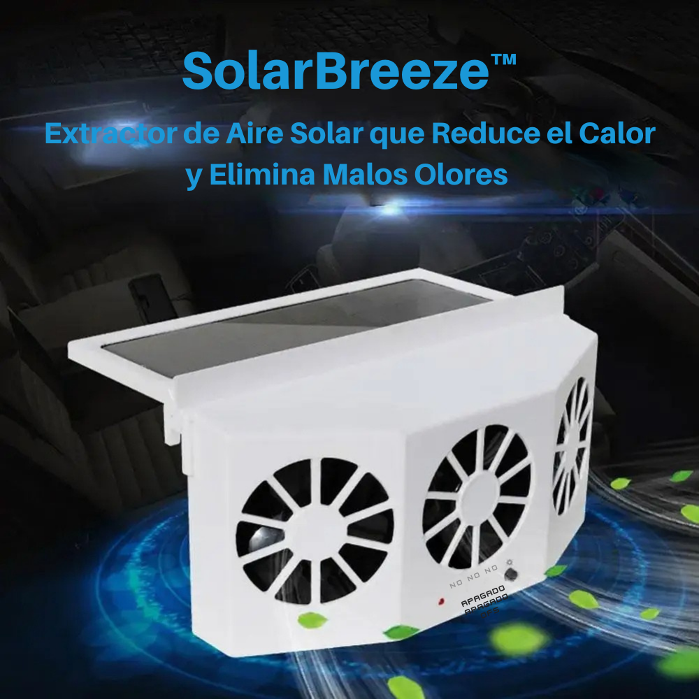 SolarBreeze™ | EXTRACTOR DE AIRE SOLAR